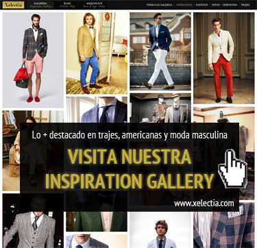 Click para acceder a la Inspiration gallery - moda masculina Xelectia